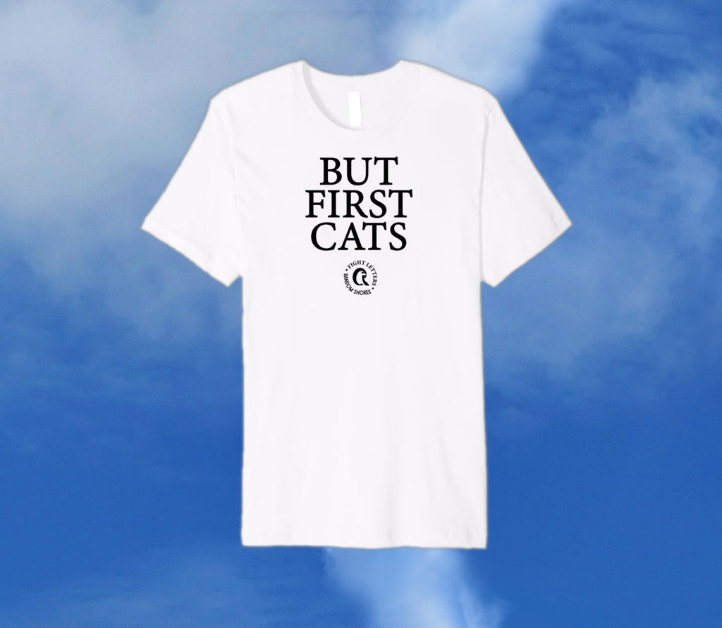 Designer T-shirt: BUT FIRST CATS